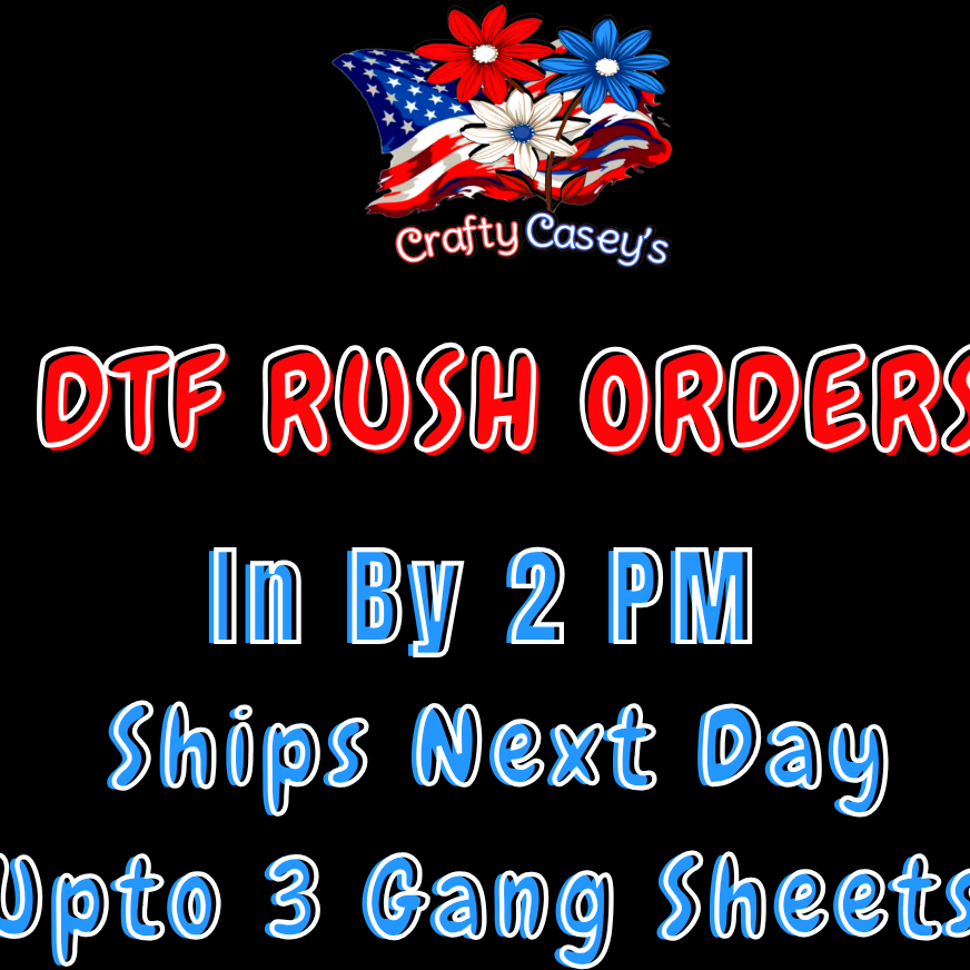 Amazon Rush Order Rush Your Order 24 HR Turn Around UPTO 2 P.M. – Crafty Casey's