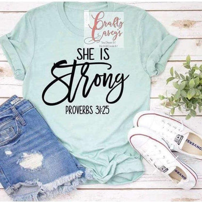 She Is Strong Proverbs 31:25 Shirt inspirational motivational spiritual graphic shirt by Crafty Casey’s