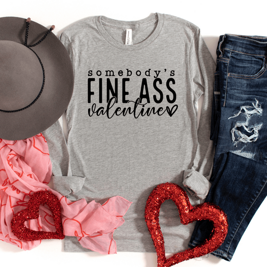 Somebody's Fine Ass Valentine Funny Long Sleeved