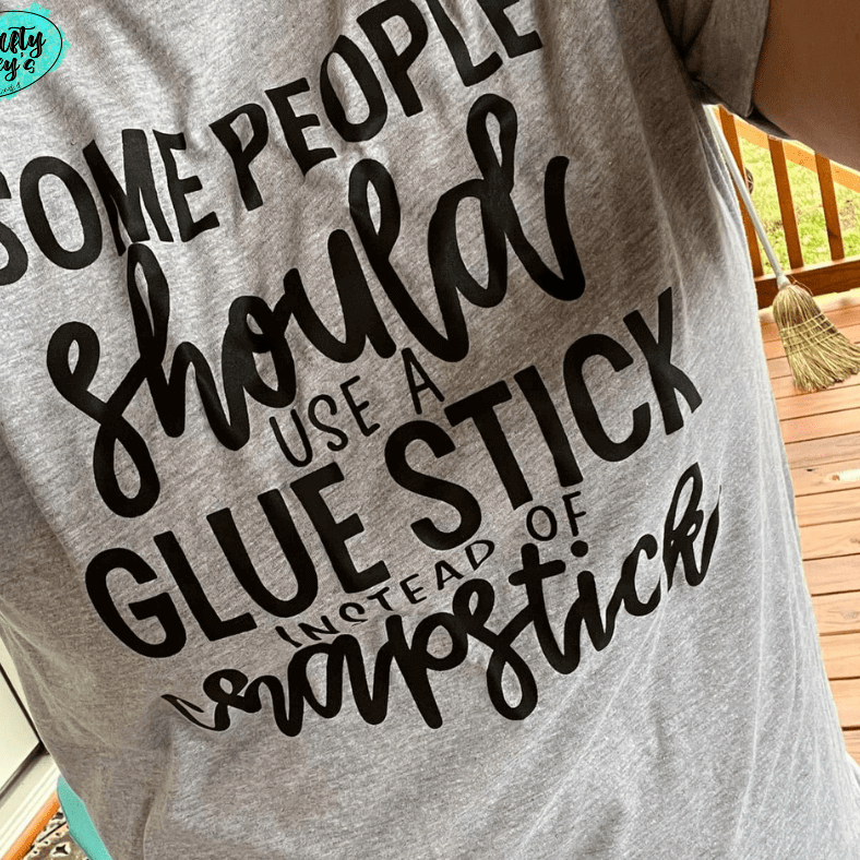 Someone Should Use A Glue Stick Instead Of Chapstick-Funny Tee Crafty Casey's