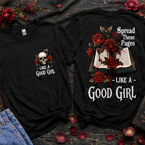 Spread Those Pages Like A Good Girl Shirt | Dark Romance Reader Shirt | BookTok Apparel | Reader Gift | Book Lover Tee |