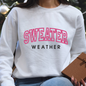 Sweater Weather Crewneck Sweatshirt