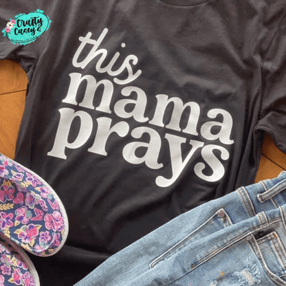 Crafty Casey's Spiritual Unisex T-shirt S / Black This Mama Pray's Spiritual Unisex Bella Canvas T-shirts