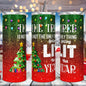 This Tree Is Not The Only Thing Getting Lit Christmas Drink Tumbler