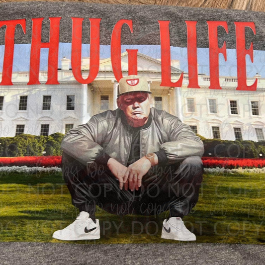 Thug Life Trump 2024