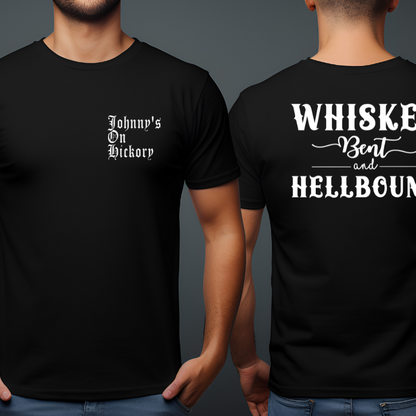 Whiskey Bent & Hellbound Johnny's On Hickory Tee