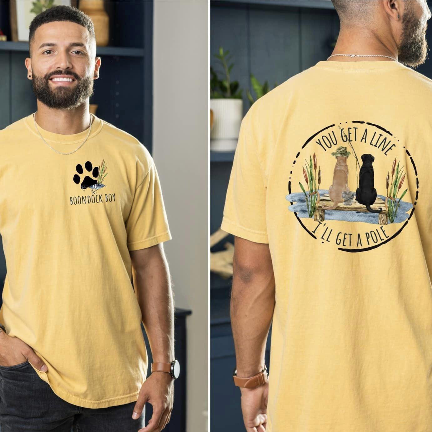 You Get A Line I Get A Pole Summer Dog Days Tee